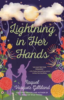 Cover Image for Lightning in Her Hands -- Raquel Vasquez Gilliland, Paperback