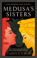 Cover Image for Medusa's Sisters -- Lauren J. a. Bear, Paperback
