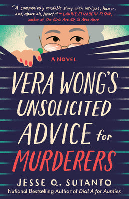 Cover Image for Vera Wong's Unsolicited Advice for Murderers -- Jesse Q. Sutanto, Paperback