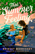 Cover Image for That Summer Feeling -- Bridget Morrissey, Paperback