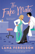 Cover Image for The Fake Mate -- Lana Ferguson, Paperback