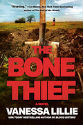 Cover Image for The Bone Thief -- Vanessa Lillie, Hardcover