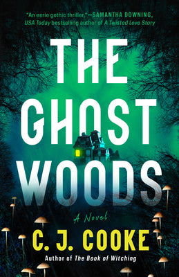 Cover Image for The Ghost Woods -- C. J. Cooke, Paperback