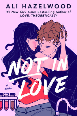 Cover Image for Not in Love -- Ali Hazelwood, Paperback