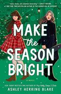 Cover Image for Make the Season Bright -- Ashley Herring Blake, Paperback