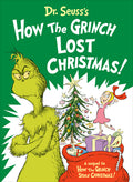 Cover Image for Dr. Seuss's How the Grinch Lost Christmas! -- Alastair Heim, Hardcover