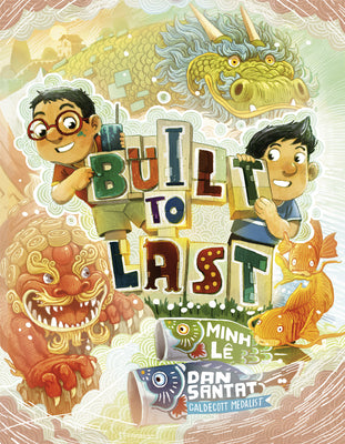 Cover Image for Built to Last -- Minh Lê, Hardcover