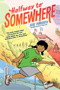 Cover Image for Halfway to Somewhere: (A Graphic Novel) -- Jose Pimienta, Paperback