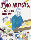 Cover Image for Two Artists, Grandad and Me -- Charnelle Pinkney Barlow, Hardcover