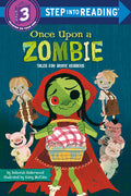 Cover Image for Once Upon a Zombie: Tales for Brave Readers -- Deborah Underwood, Paperback