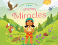 Cover Image for Spring's Miracles -- Kaitlin B. Curtice, Hardcover
