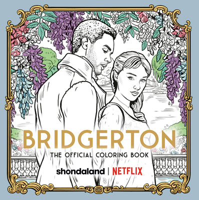 Cover Image for Bridgerton: The Official Coloring Book -- Netflix, Paperback