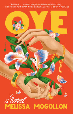 Cover Image for Oye -- Melissa Mogollon, Paperback