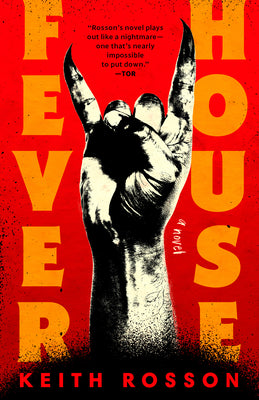Cover Image for Fever House -- Keith Rosson, Paperback