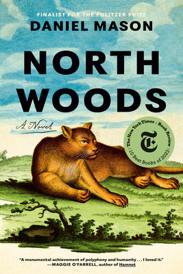 Cover Image for North Woods -- Daniel Mason, Hardcover