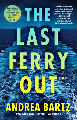 Cover Image for The Last Ferry Out -- Andrea Bartz, Paperback