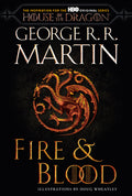 Cover Image for Fire & Blood (HBO Tie-In Edition): 300 Years Before a Game of Thrones -- George R. R. Martin, Paperback