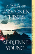 Cover Image for A Sea of Unspoken Things -- Adrienne Young, Paperback