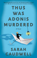 Cover Image for Thus Was Adonis Murdered -- Sarah Caudwell, Paperback