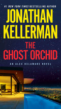 Cover Image for The Ghost Orchid: An Alex Delaware Novel -- Jonathan Kellerman, Mass Market Paperback