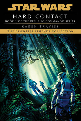 Cover Image for Hard Contact: Star Wars Legends (Republic Commando) -- Karen Traviss, Paperback