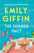 Cover Image for The Summer Pact -- Emily Giffin, Hardcover