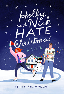 Cover Image for Holly and Nick Hate Christmas -- Betsy St Amant, Paperback