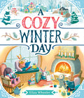 Cover Image for A Cozy Winter Day -- Eliza Wheeler, Hardcover