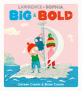 Cover Image for Lawrence & Sophia: Big & Bold -- Doreen Cronin, Hardcover