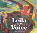 Cover Image for Leila and the Voice -- Shahrzad Maydani, Hardcover