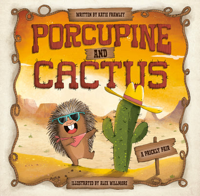 Cover Image for Porcupine and Cactus -- Katie Frawley, Hardcover