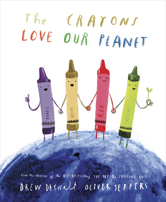 Cover Image for The Crayons Love Our Planet -- Drew Daywalt, Hardcover