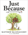 Cover Image for Just Because -- Matthew McConaughey, Hardcover
