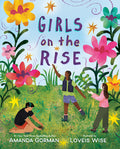 Cover Image for Girls on the Rise -- Amanda Gorman, Hardcover