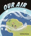 Cover Image for Our Air -- G. Brian Karas, Hardcover
