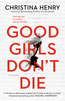 Cover Image for Good Girls Don't Die -- Christina Henry, Paperback