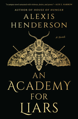 Cover Image for An Academy for Liars -- Alexis Henderson, Hardcover