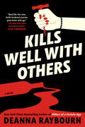 Cover Image for Kills Well with Others -- Deanna Raybourn, Hardcover