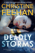 Cover Image for Deadly Storms -- Christine Feehan, Hardcover