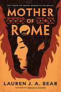 Cover Image for Mother of Rome -- Lauren J. a. Bear, Hardcover