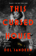 Cover Image for This Cursed House -- del Sandeen, Paperback