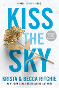 Cover Image for Kiss the Sky -- Krista Ritchie, Paperback