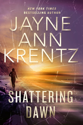 Cover Image for Shattering Dawn -- Jayne Ann Krentz, Hardcover