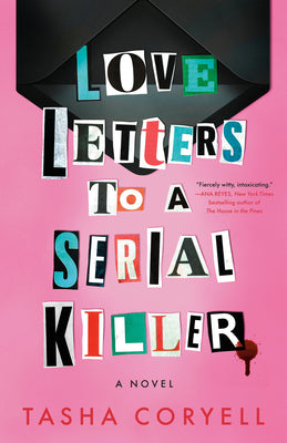 Cover Image for Love Letters to a Serial Killer -- Tasha Coryell, Paperback