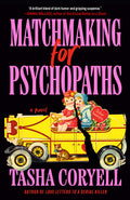 Cover Image for Matchmaking for Psychopaths -- Tasha Coryell, Paperback