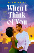Cover Image for When I Think of You -- Myah Ariel, Paperback