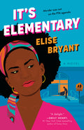 Cover Image for It's Elementary -- Elise Bryant, Paperback