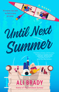 Cover Image for Until Next Summer -- Ali Brady, Paperback