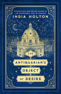Cover Image for The Antiquarian's Object of Desire -- India Holton, Paperback