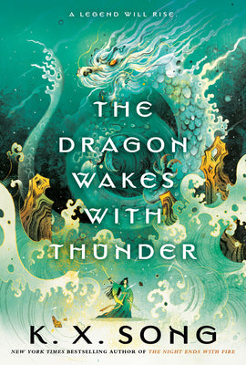 Cover Image for The Dragon Wakes with Thunder -- K. X. Song, Hardcover